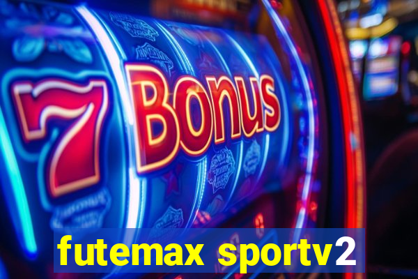 futemax sportv2